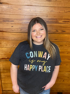 Conway Is My Happy Place- Graphic Tee