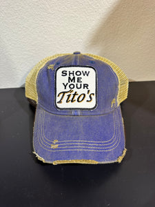 Show Me Your Tito's Cap